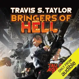 Bringers of Hell: Tau Ceti, Book 6 (Unabridged)