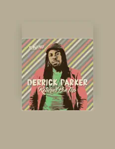 Listen to Derrick Parker, watch music videos, read bio, see tour dates & more!