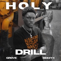 holy drill (feat. Beezyx) - Single - Grove