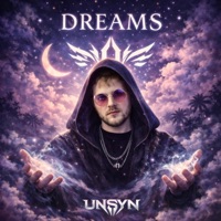 Dreams - Single - UNSYN