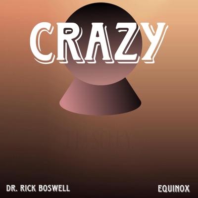 Crazy (feat. Equinox) - Single