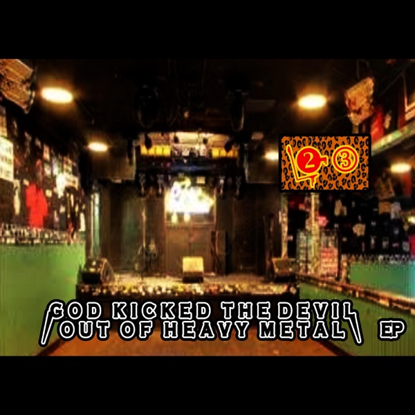 God Kicked the Devil out of Heavy Metal EP