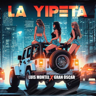 La Yipeta (feat. Gran Oscar) - Single