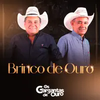 BRINCO DE OURO — Os Gargantas De Ouro