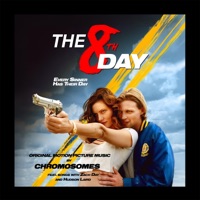 The 8th Day (Original Motion Picture Soundtrack) - Chromosomes