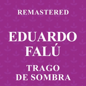 Trago de sombra (Remastered) - EP