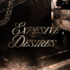 Expensive Desires - 4dayyys
