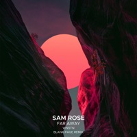 Far Away (Blank Page Remix) [feat. WNSTN] - Single - Sam Rose & Blank Page