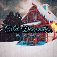 Cold December - Single - BlankFaceMusic