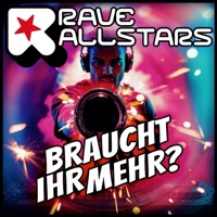 Rave Allstars - Braucht ihr mehr? (Noch Mehr Extended Mix)