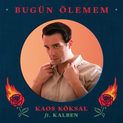 Bugün Ölemem (feat. Kalben) - Single