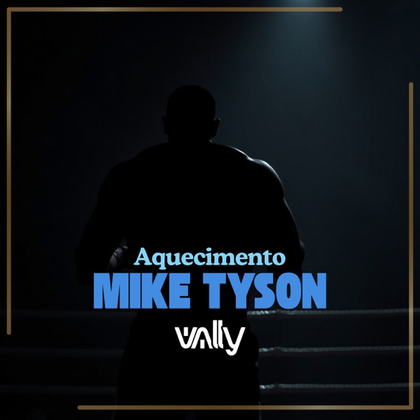 Aquecimento Mike Tyson - Single