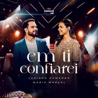 EM TI CONFIAREI — LUCIANO CAMARGO/MARIA MARÇAL