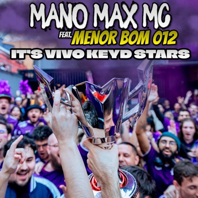 It's Vivo Keyd Stars (feat. Menor Bom 012) - Single