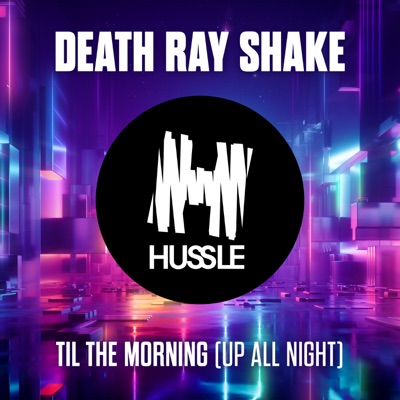 Til the Morning (Up All Night) - Single