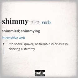 Shimmy Shimmy