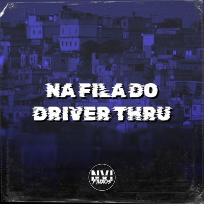 Na Fila do Driver Thru - Single