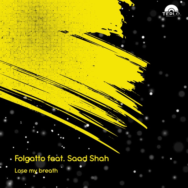 Lose My Breath (Extended) [feat. Saad Shah]