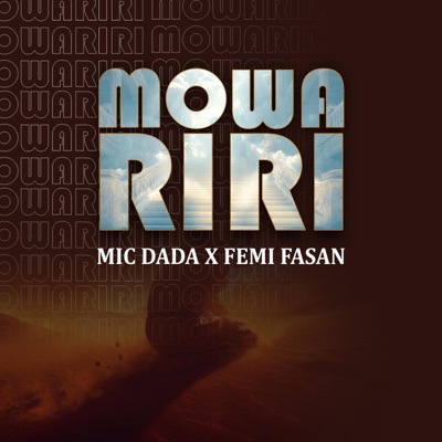 Mowariri (feat. Femi Fasan) - Single