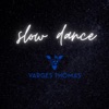 Slow Dance