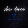 Slow Dance