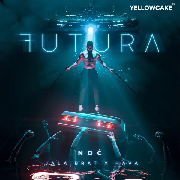 Noć — Jala Brat & Hava