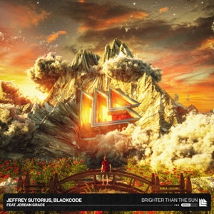 Brighter Than the Sun (feat. Jordan Grace) - Single