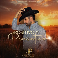 Positivo y Pensátivo - Single - José Pacheco y su Estilo Sinaloense