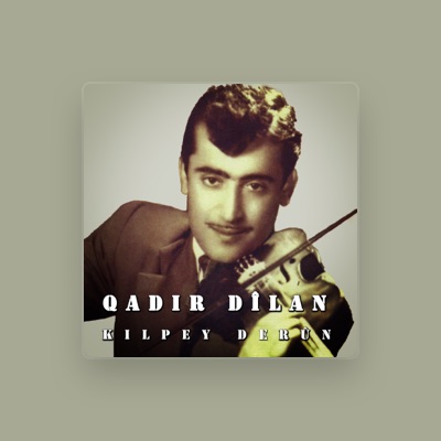 Listen to Qadir Dilan, watch music videos, read bio, see tour dates & more!