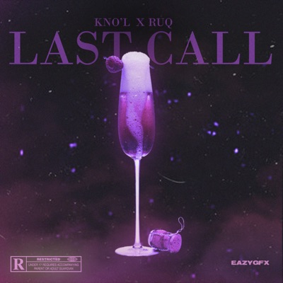 Last Call (feat. Ruq) - Single