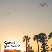 Sunrise Boulevard - Single - Yestalgia & Mantrick