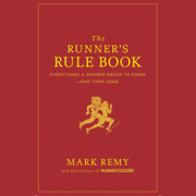 The Runner's Rule Book: Everything a Runner Needs to Know - And Then Some (Unabridged)