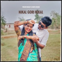 Nikal Gori Nikal - Single - Vikash Bhagat & Kabita Oraon