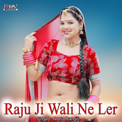Raju Ji Wali Ne Ler - Single