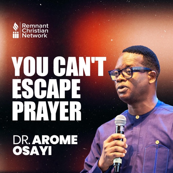 You Can't Escape Prayer
