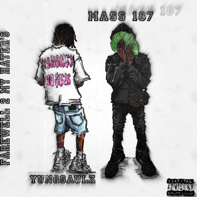 Farewell 2 My Haters (feat. MASS 187) - Single