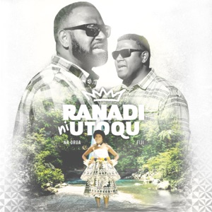 Ranadi Ni Utoqu (feat. Fiji)