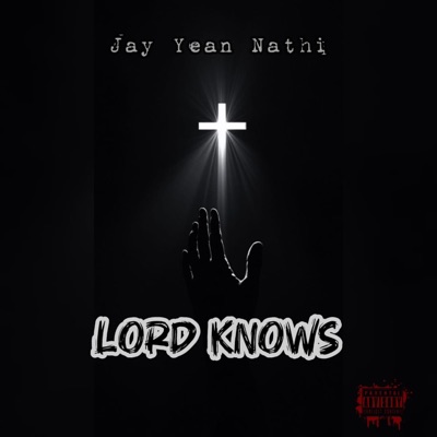 LORD KNOWS - Single