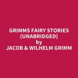 Grimms Fairy Stories (Unabridged)