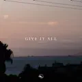 Give It All