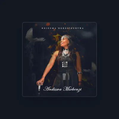 Listen to Andiswa Msebenzi, watch music videos, read bio, see tour dates & more!