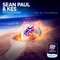 Out of This World (with Yohani) [Yohani Version] - Sean Paul & Kes lyrics