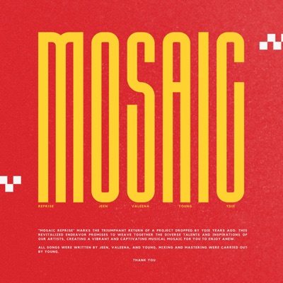 Mosaic (Reprise)