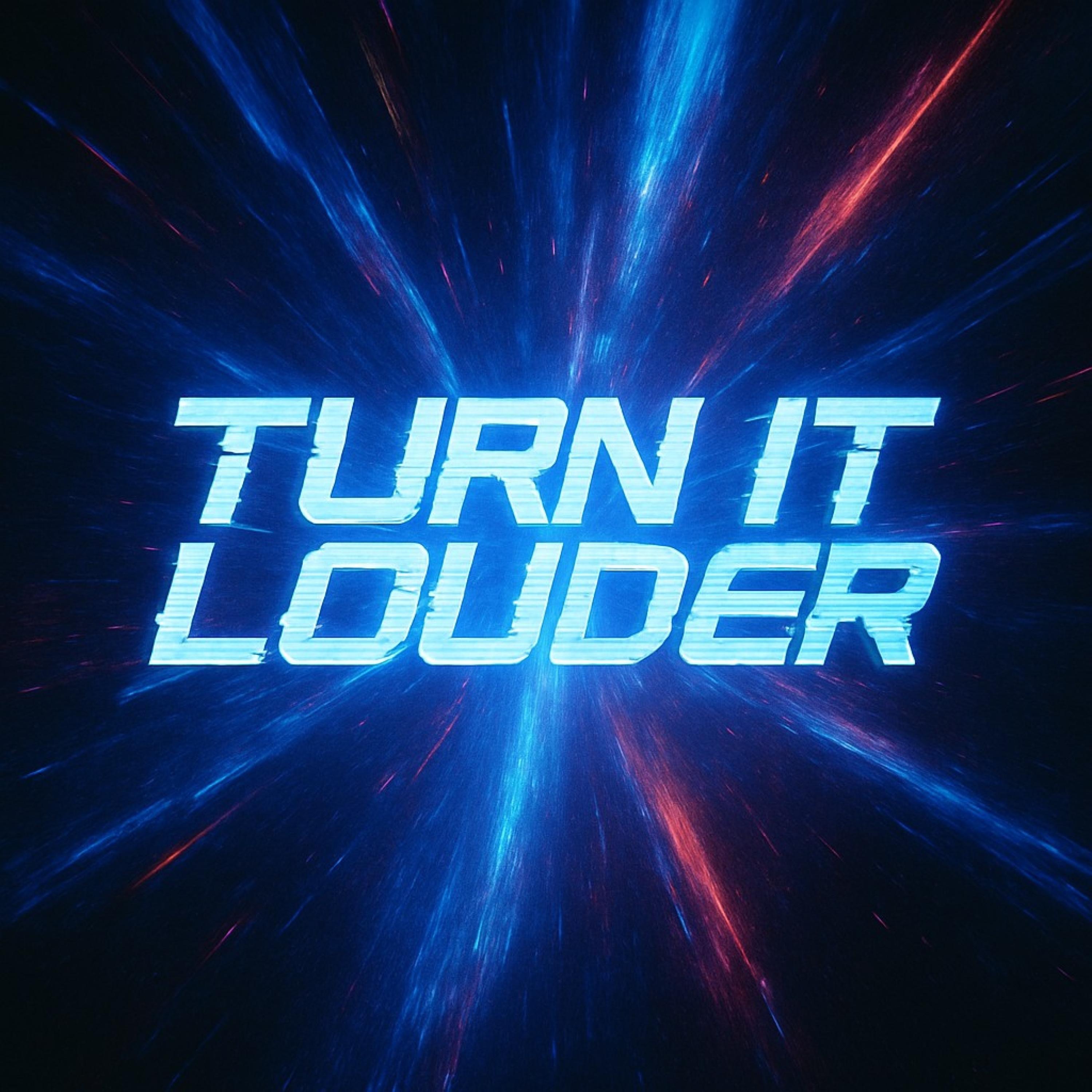 Turn It Louder - Single