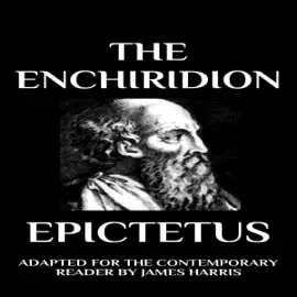 The Enchiridion:: Adapted for the Contemporary Reader (Unabridged)