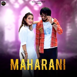Maharani (feat. Naresh Tanwar & Sudha)