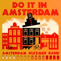 Do It In Amsterdam (750Th City Anniversary Edit) - Single - Amsterdam Klezmer Band
