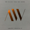 Trust in God (feat. Mark Gutierrez) [Live] - Aware Worship