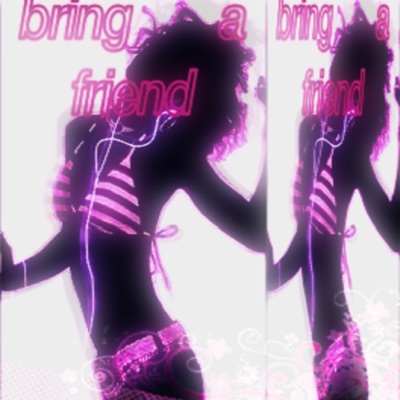 BRING A FRIEND - Single