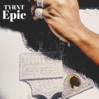 Epic - Single - Tyrnt